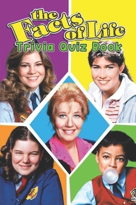 The Facts of Life: Trivia Quiz Book by Ruiz, Jack