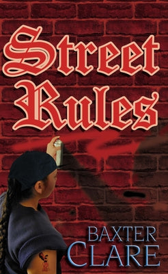 Street Rules by Clare, Baxter