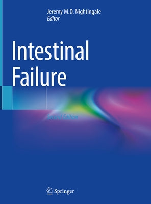 Intestinal Failure by Nightingale, Jeremy