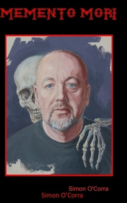 Memento Mori by O'Corra, Simon