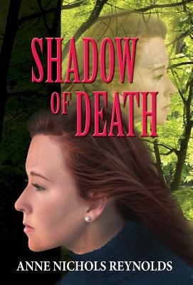Shadow of Death by Reynolds, Anne Nichols
