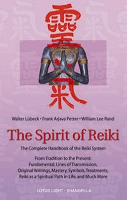 The Spirit of Reiki by Luebeck, Walter