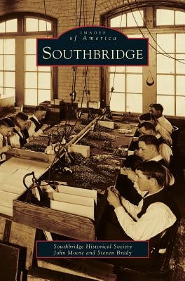 Southbridge by Southbridge Historical Society