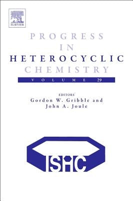 Progress in Heterocyclic Chemistry: Volume 29 by Gribble, Gordon