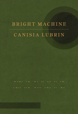 Bright Machine by Lubrin, Canisia