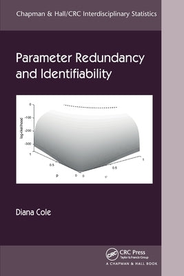 Parameter Redundancy and Identifiability by Cole, Diana
