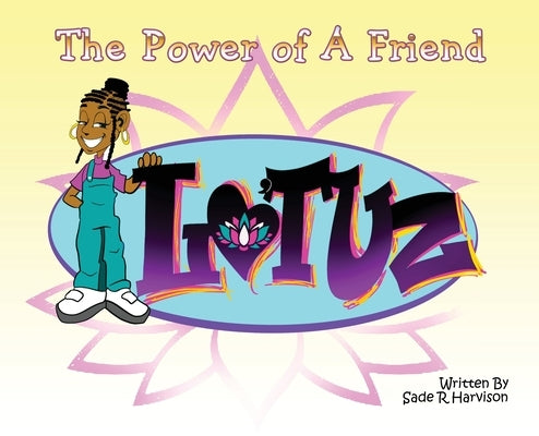 The Power of a friend by Harvison, Sade R.