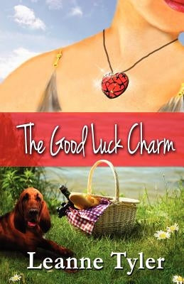 The Good Luck Charm by Tyler, Leanne