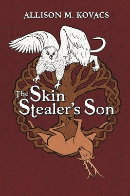 The Skin Stealer's Son by Kovacs, Allison M.