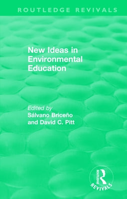 New Ideas in Environmental Education by Briceño, Sálvano
