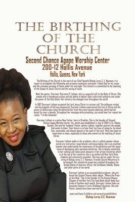 The Birthing of a Church: Second Chance Agape Worship Center by Newman, Leroy