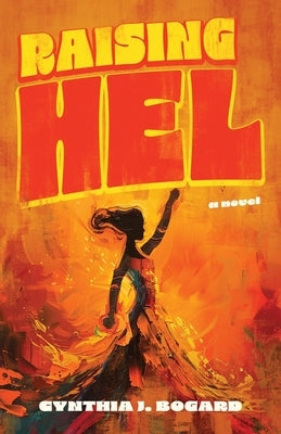 Raising Hel by Bogard, Cynthia J.