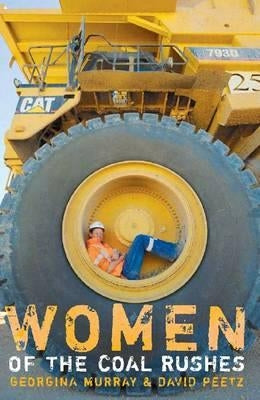 Women of the Coal Rushes by Murray, Georgina