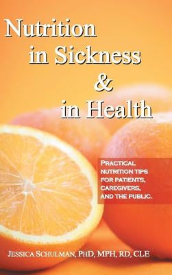 Nutrition in Sickness & in Health by Schulman Mph Rd Cle, Jessica