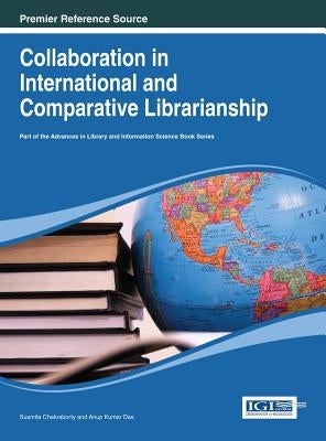Collaboration in International and Comparative Librarianship by Chakraborty, Susmita