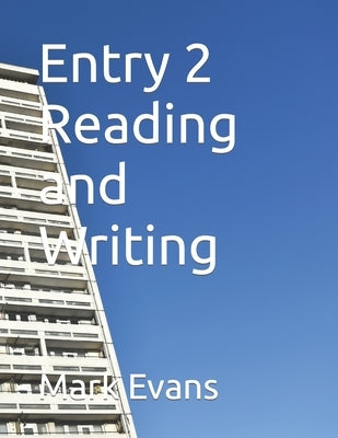 Entry 2 Reading and Writing by Evans, Mark