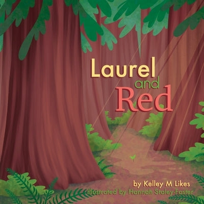 Laurel and Red by Likes, Kelley M.