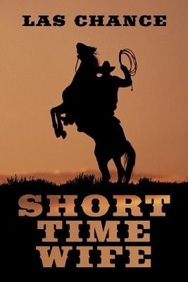 Short Time Wife by Chance, Las