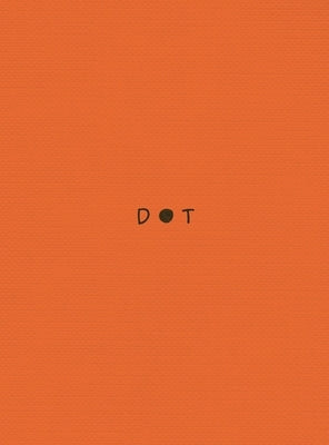 Dot by Scott, Kieran E.
