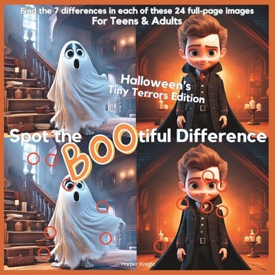 Spot the BOO-tiful Difference: Halloween's Tiny Terrors Edition: For Teens & Adults by Knight, Harper