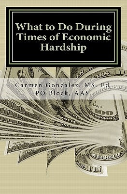 What to Do During Times of Economic Hardship: Official Hood Survival Manual 2.5- A Pocket Guide by Block Aas, Po