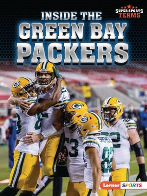 Inside the Green Bay Packers by Anderson, Josh