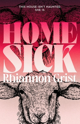 Home Sick by Grist, Rhiannon