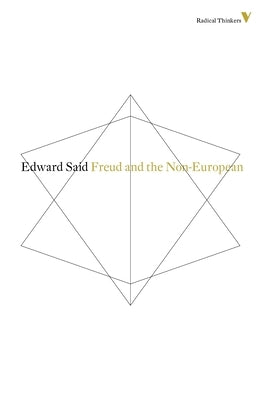 Freud And The Non-European by Said, Edward