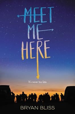 Meet Me Here by Bliss, Bryan