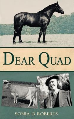 Dear Quad by Roberts, Sonia D.