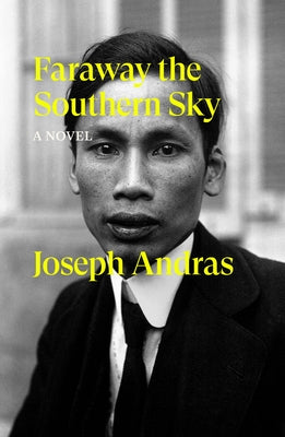 Faraway the Southern Sky by Andras, Joseph