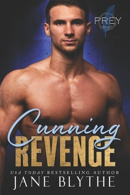 Cunning Revenge by Blythe, Jane
