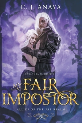 My Fair Impostor by Anaya, C. J.
