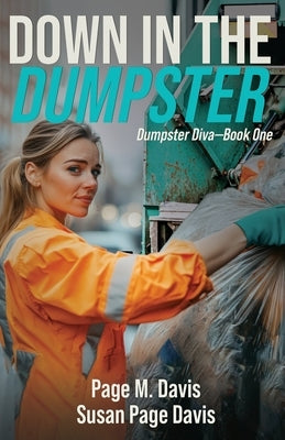 Down in the Dumpster by Davis, Susan Page