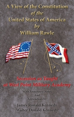 A View of the Constitution of the United State of America by Rawle, William
