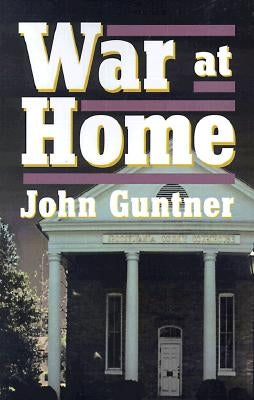 War at Home by Guntner, John
