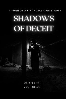Shadows of Deceit by Steve, Josh