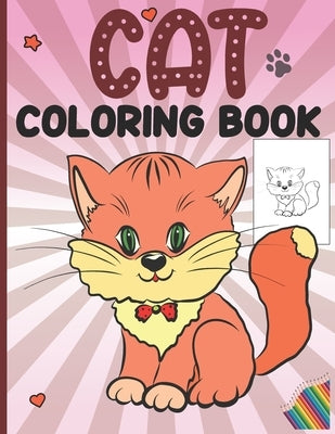 Cat Coloring Book: Cat Coloring Book For Kids Ages 4-8 Cat Coloring Book For Girls Cat Coloring Book For Toddlers Caticorn Coloring Book by Publishing, Polen
