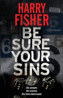 Be Sure Your Sins by Fisher, Harry