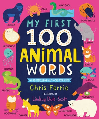 My First 100 Animal Words by Ferrie, Chris
