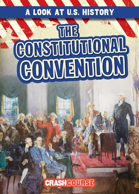 The Constitutional Convention by Harris, Beatrice