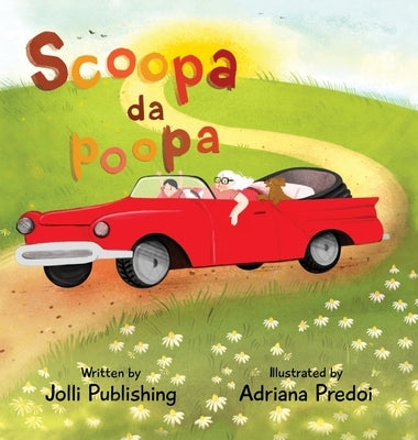 Scoopa da Poopa by Jolli Publishing