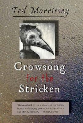 Crowsong for the Stricken by Morrissey, Ted