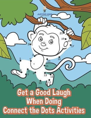 Get a Good Laugh When Doing Connect the Dots Activities by Jupiter Kids