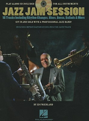 Jazz Jam Session: 15 Tracks Including Rhythm Changes, Blues, Bossa, Ballads & More [With CD (Audio)] by Friedland, Ed
