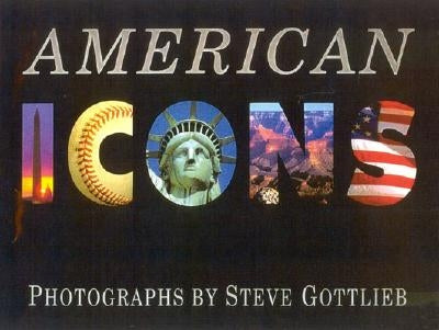 American Icons by Gottlieb, Steve