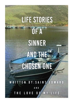 Life stories of a sinner and The Chosen One by Edward, Saint
