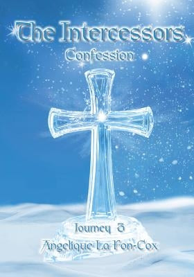 The Intercessors: Confession by La Fon-Cox, Angelique