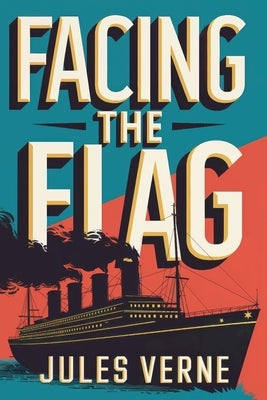 Facing the Flag: A New Translation by Petault, David