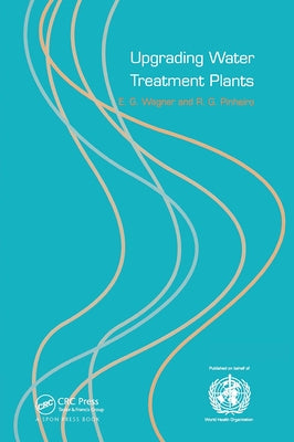 Upgrading Water Treatment Plants by Pinheiro, Renato